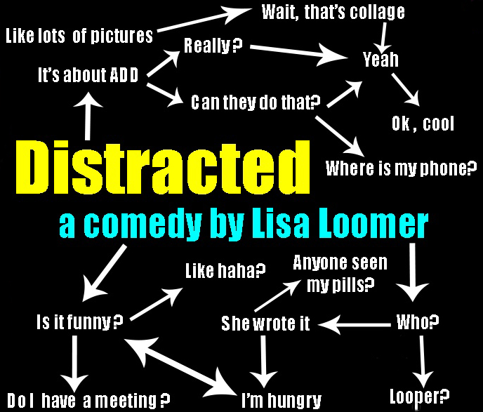 Distracted - A Comedy By Lisa Loomer